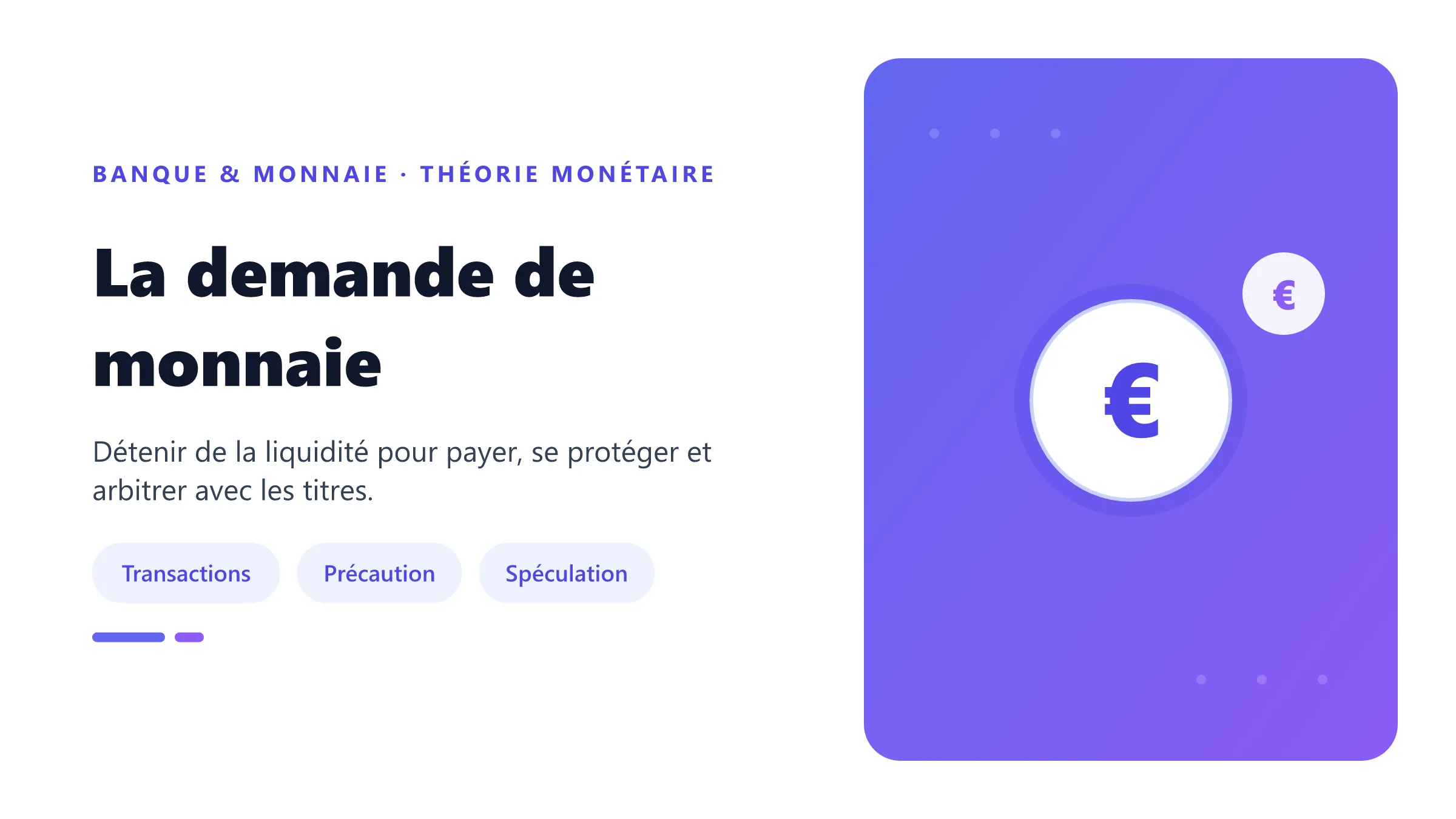 La demande de monnaie Agents arbitrant entre monnaie liquide et titres rémunérés.