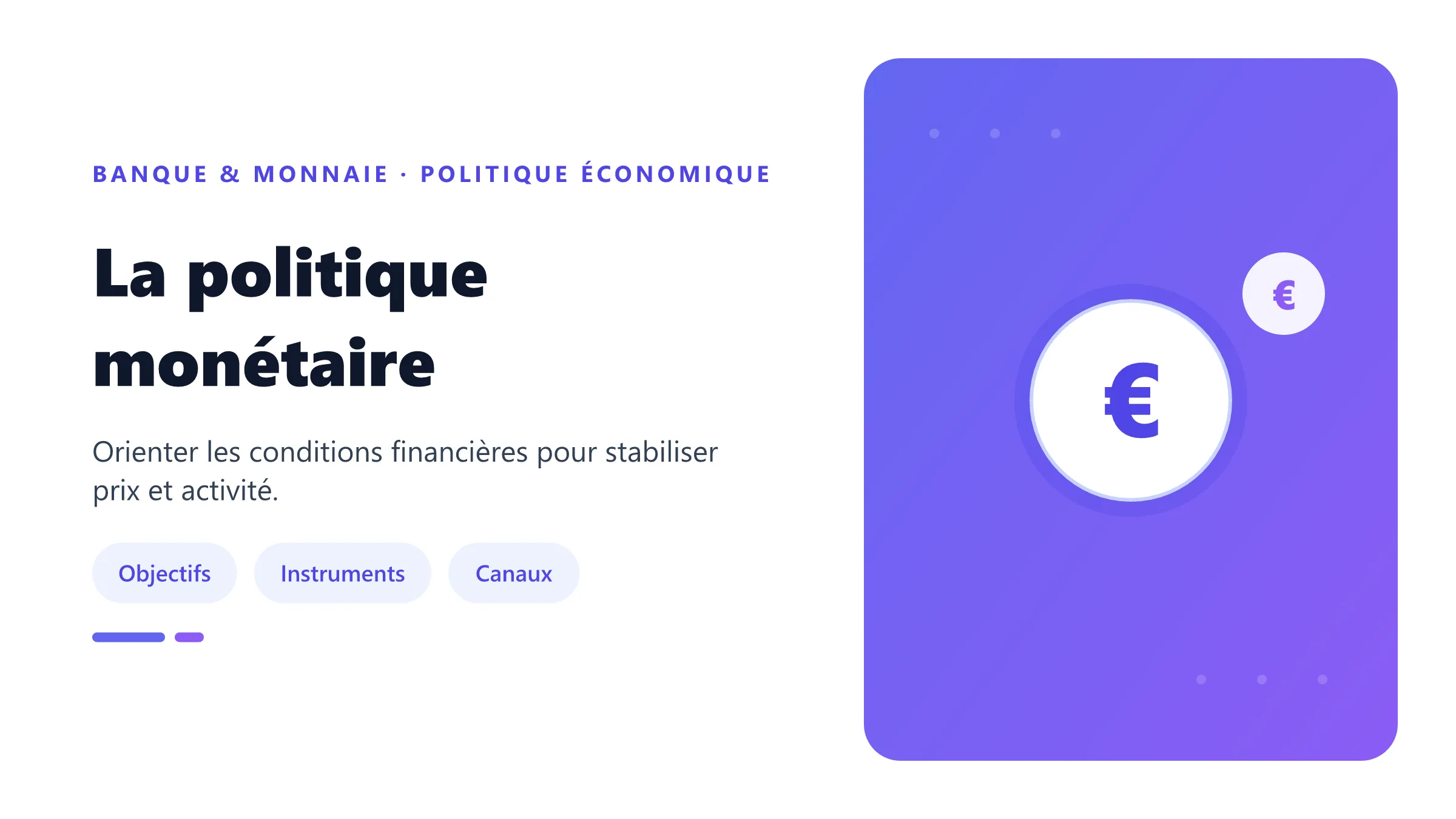 La politique monétaire Banque centrale transmettant sa décision à l'économie.