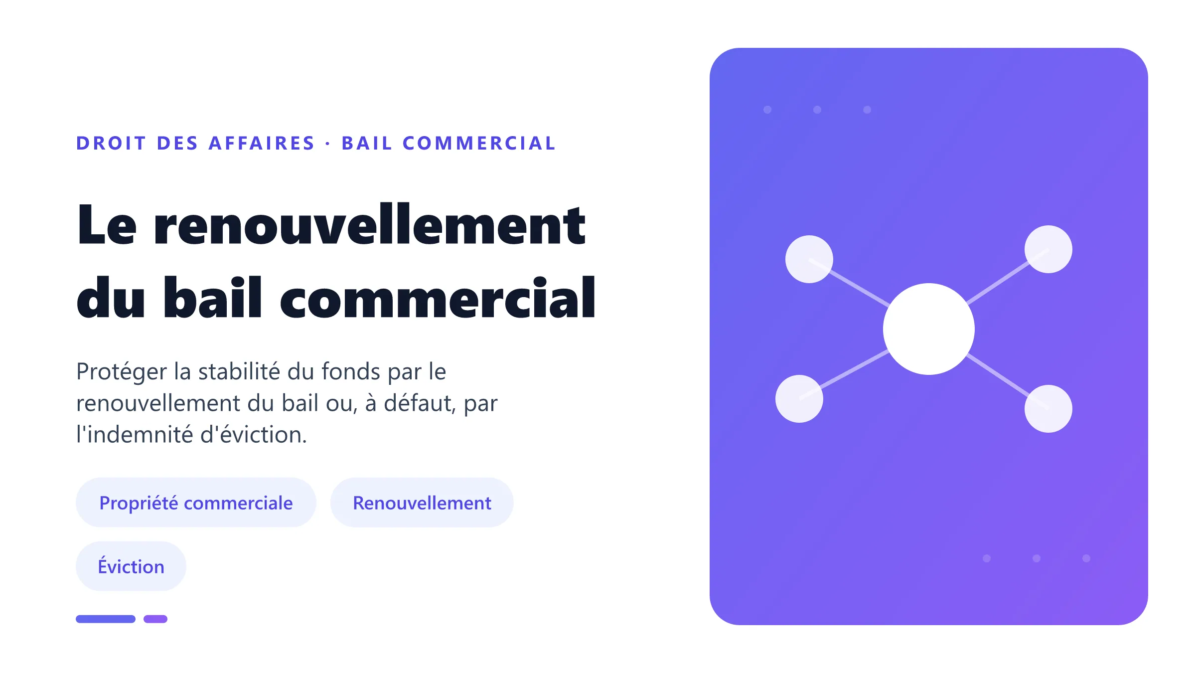Le renouvellement du bail commercial Renouvellement du bail commercial : maintien dans les lieux, refus du bailleur et indemnité d'éviction.