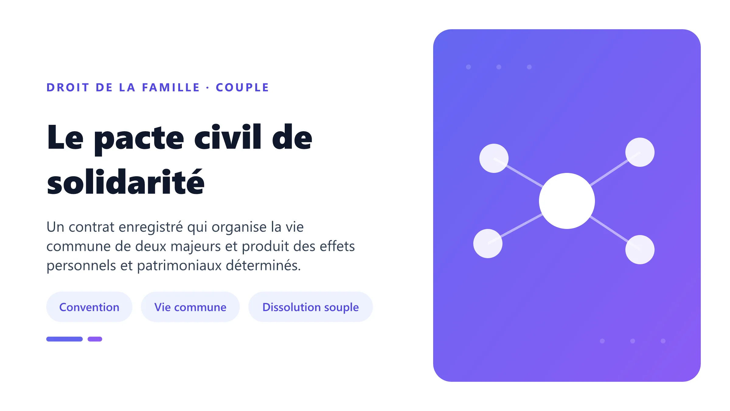 Le pacte civil de solidarité PACS : conditions de conclusion, enregistrement, aide matérielle, dettes de la vie courante et dissolution.