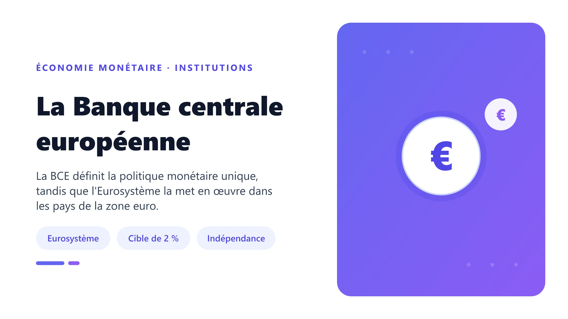 La Banque centrale européenne BCE au centre de l'Eurosystème avec objectif de stabilité des prix et instruments de politique monétaire.