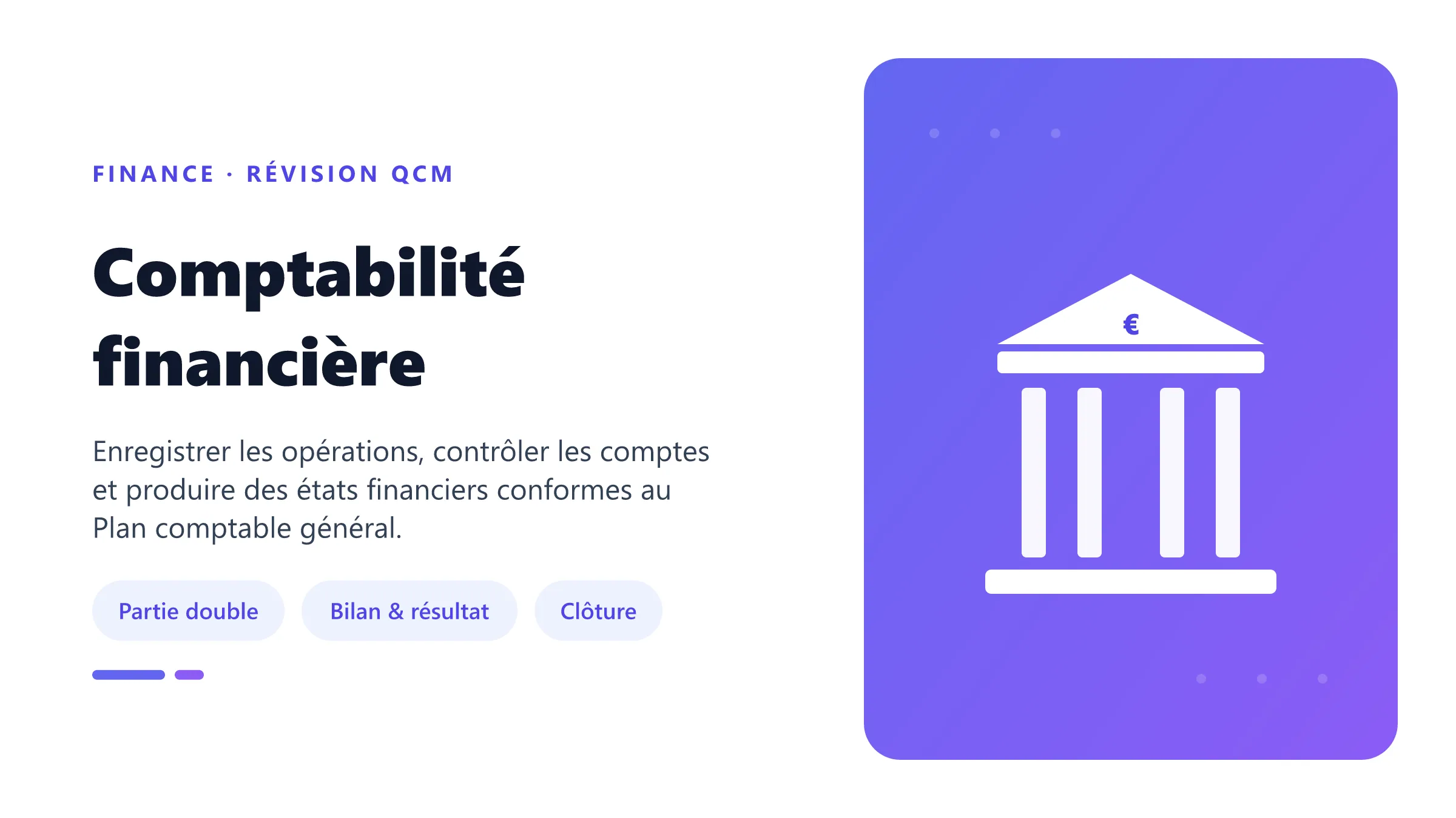Comptabilité financière Illustration de la comptabilité financière reliant partie double, bilan, compte de résultat et clôture des comptes.