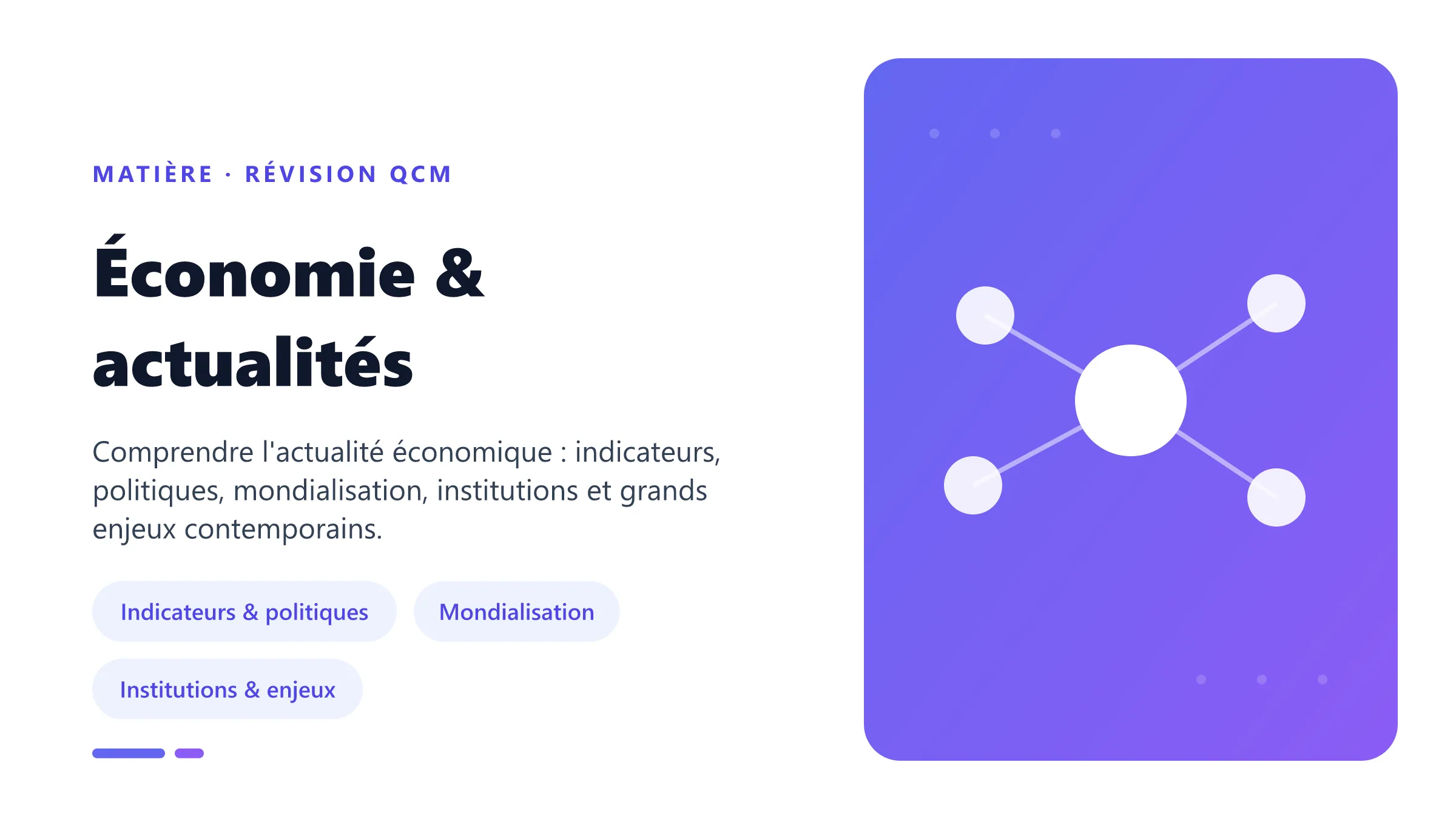 Économie & actualités Illustration de la matière Économie et actualités : indicateurs macroéconomiques, politiques économiques, mondialisation, institutions internationales et enjeux contemporains.