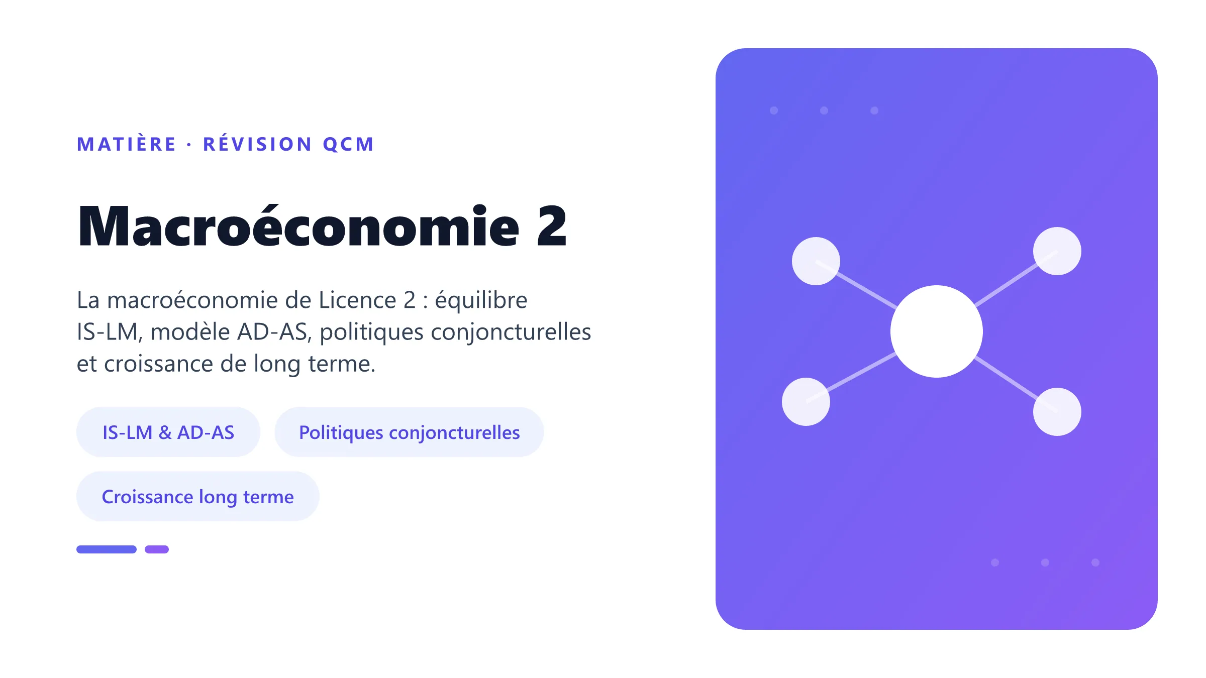 Illustration de la matière Macroéconomie 2 : modèle IS-LM, modèle AD-AS, politiques budgétaire et monétaire, croissance de long terme.
