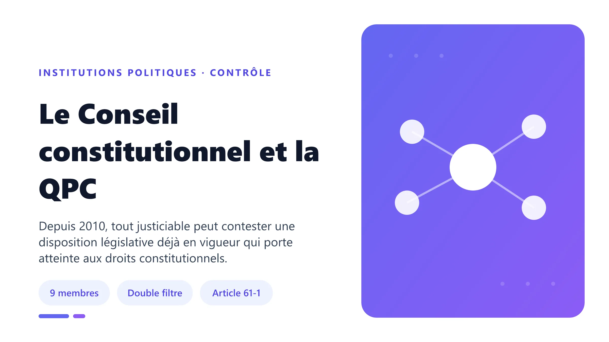 Conseil constitutionnel et procédure de question prioritaire de constitutionnalité avec double filtre juridictionnel.