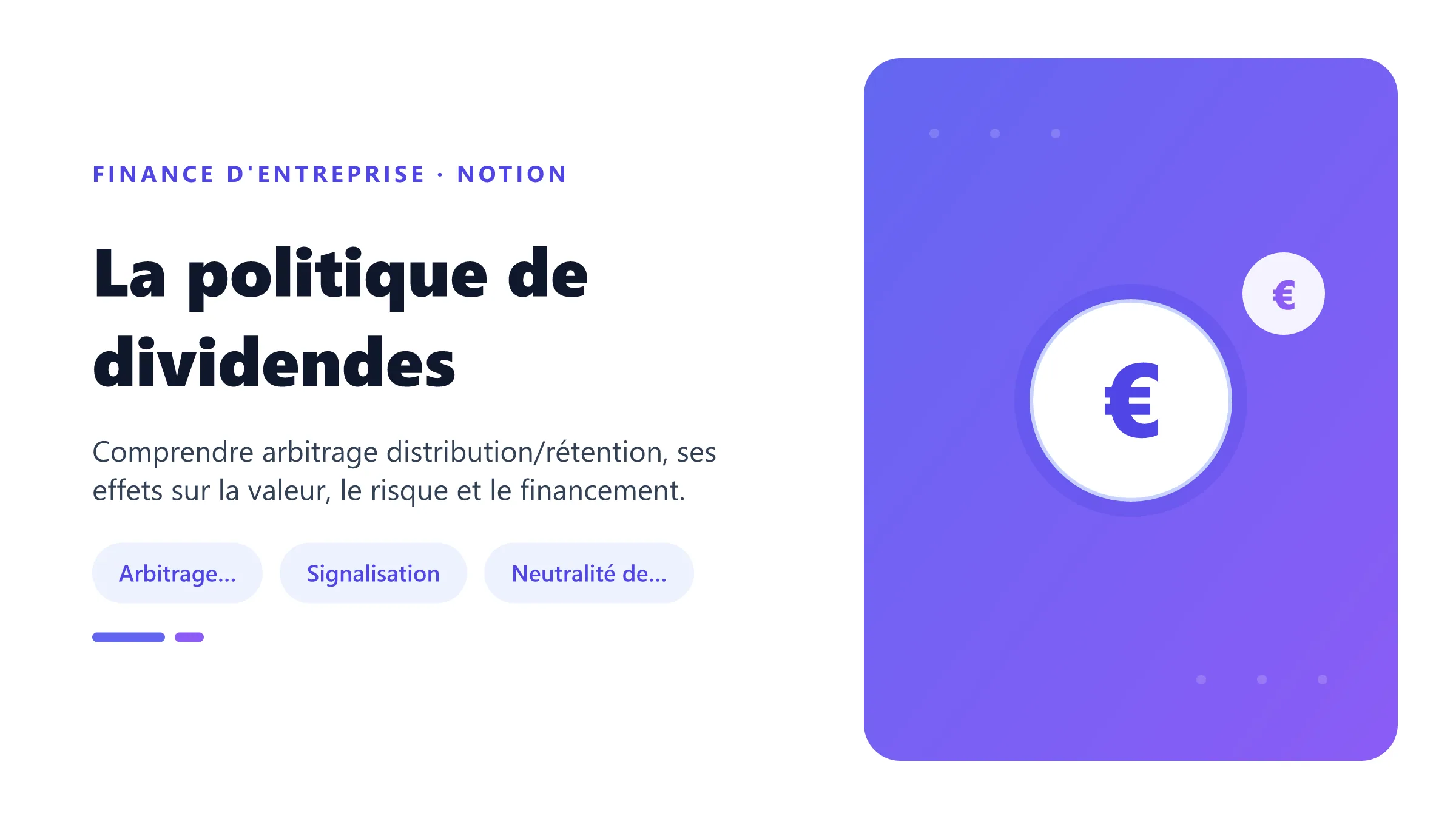 La politique de dividendes Visuel pédagogique sur politique de dividendes : concepts, mécanismes et décision financière.