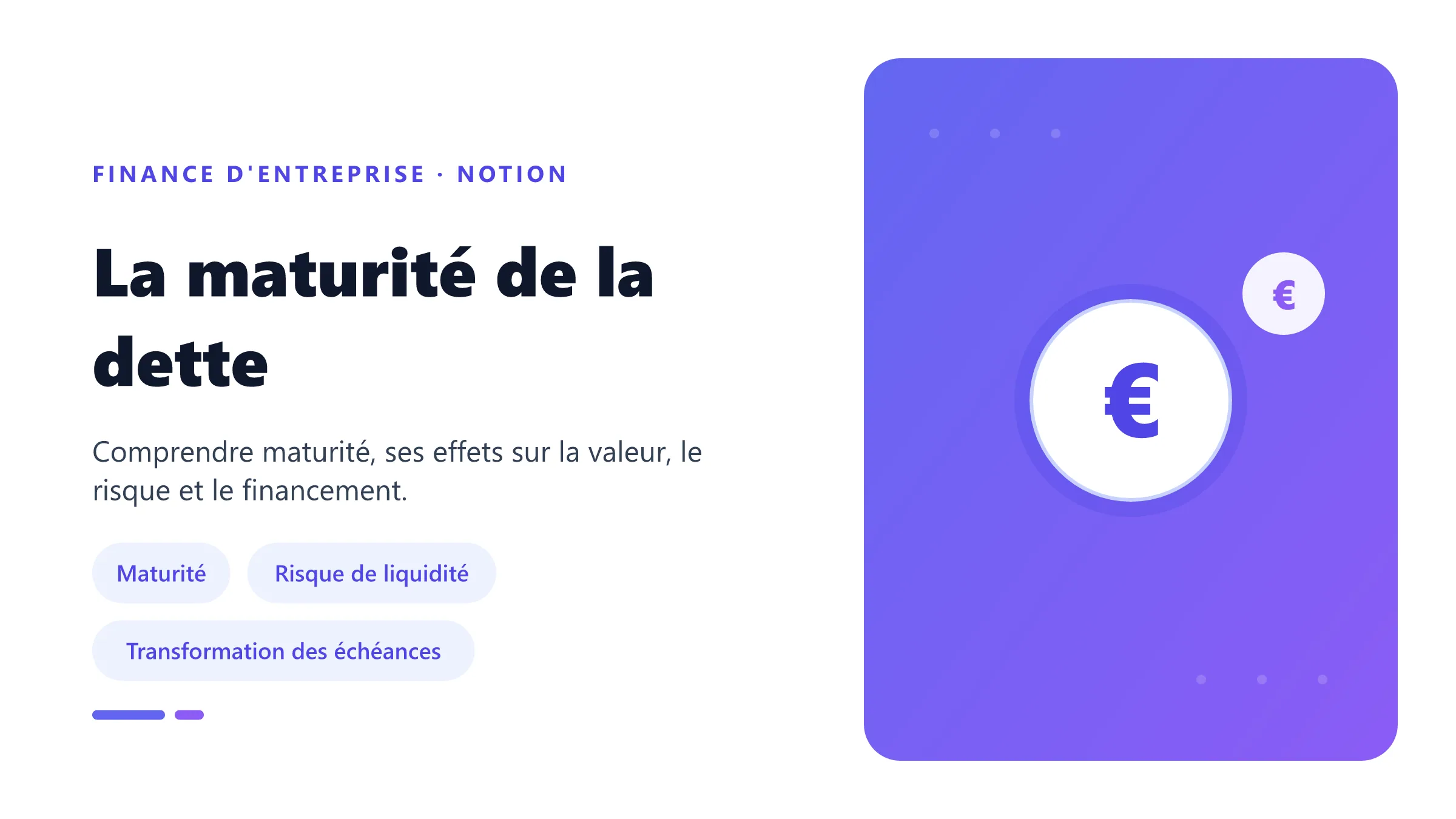 La maturité de la dette Visuel pédagogique sur maturité de la dette : concepts, mécanismes et décision financière.