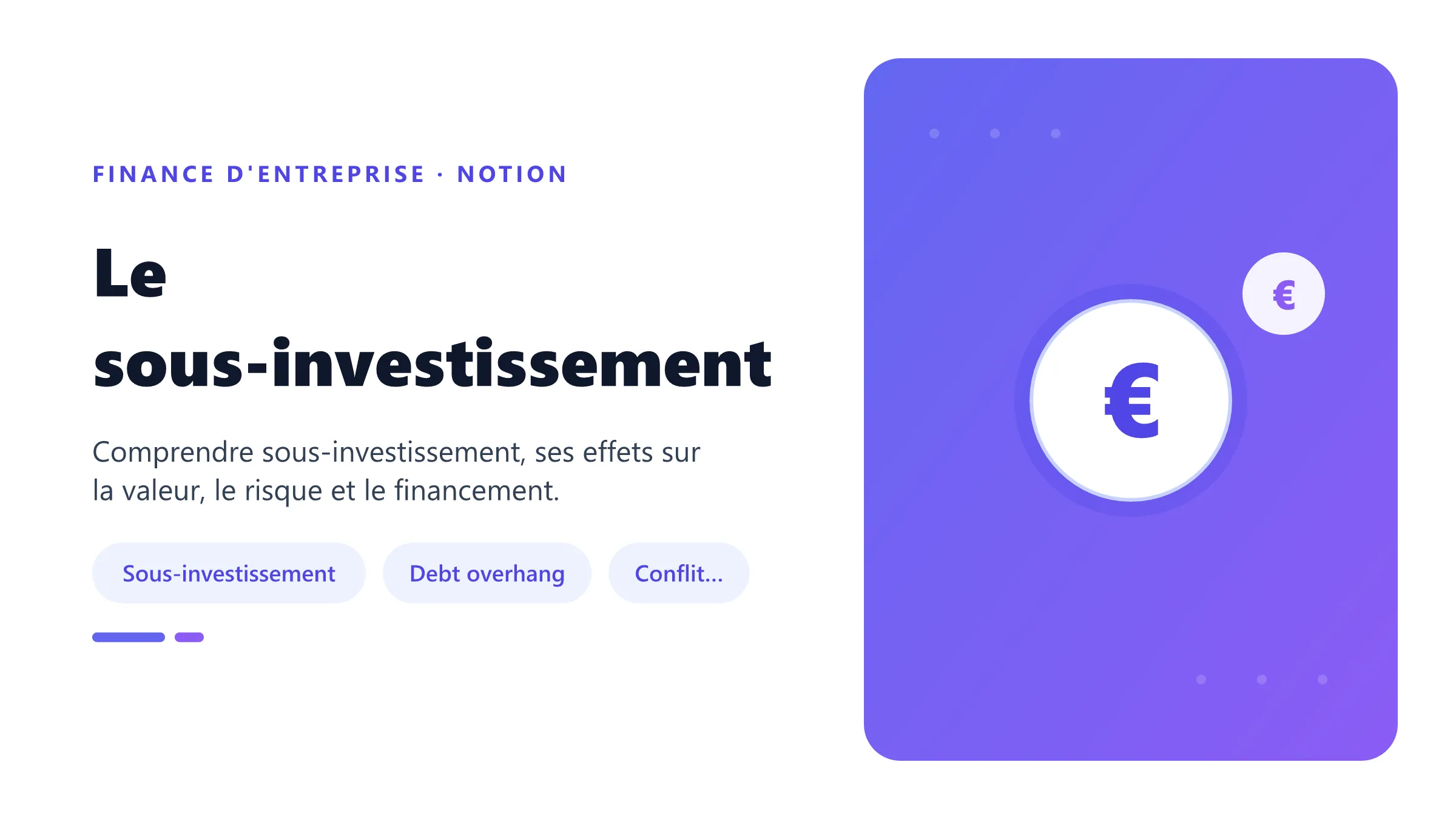 Le sous-investissement Visuel pédagogique sur sous-investissement : concepts, mécanismes et décision financière.